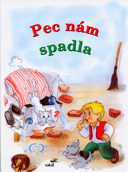 Pec nám spadla