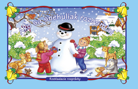 Ako sa snehuliak rozosmial - Rozkladacie rozprávky
