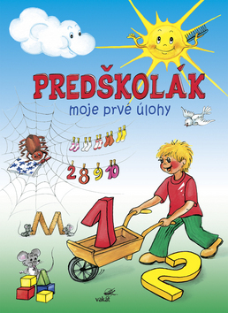 Predškolák Moje prvé úlohy - Zuzana Pospíšilová