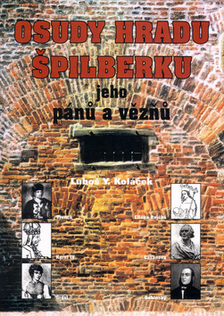 Osudy hradu Špilberku a jeho pánů a vězňů