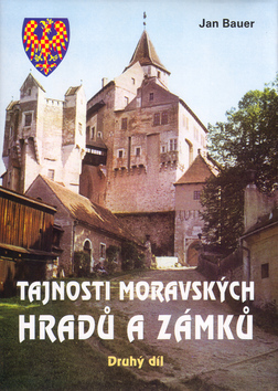 Tajnosti moravských hradů a zámků - Druhý díl