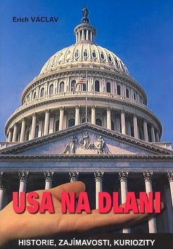 USA na dlani - historie, zajímavosti, kuriozity