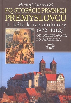 Po stopách prvních Přemyslovců II.