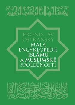 Malá encyklopedie islámu a muslimské společnosti