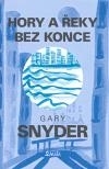 Hory a řeky bez konce - Radford P. Gary