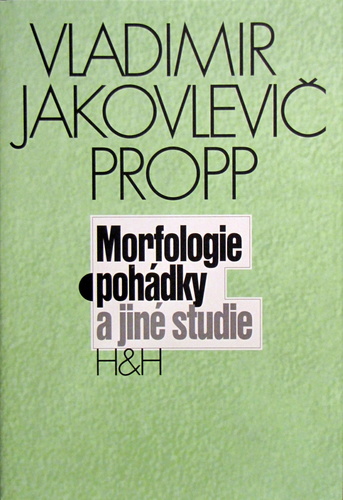 Morfologie pohádky a jiné studie - Propp Vladimír Jakovlevic