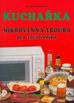 Kuchařka Mikrovlnná trouba pro začátečníky
