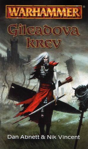 Kniha Gileadova krev - Dan Abnett,Nick Vincent,Štěpán Hlavsa
