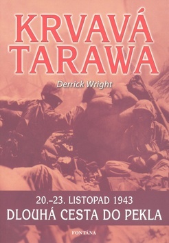 Krvavá Tarawa - Wright Derrick