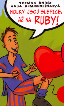 Holky jsou slepice, až na Ruby!