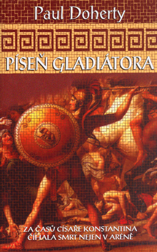Kniha Píseň gladiátora - Paul Doherty