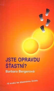 Jste opravdu šťastní? - Barbara Bergerová