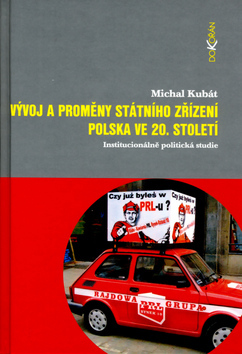 Vývoj a proměny státního zřízení Polska ve 20. století