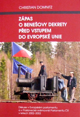 Zápas o Benešovy dekrety před vstupem do Evropské unie