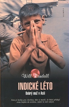 Indické léto - Dobrý muž v Asii