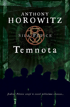 Temnota - Síla pětice