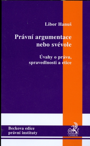 Právní argumentace nebo svévole
