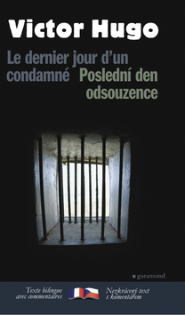 Poslední den odsouzence / Le dernier jour d un condamné