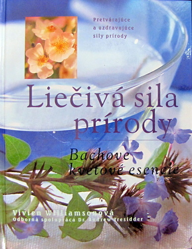 Liečivá sila prírody - Bachove kvetove esencie