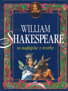 William Shakespeare - to najlešie z tvorby