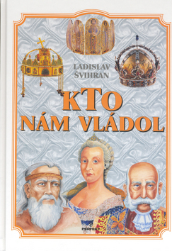 Kto nám vládol - 3. vydanie