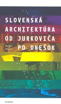 Slovenská architektúra od Jurk
