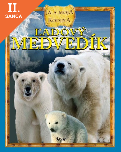 Lacná kniha Ľadový medvedík: ja a moja rodina
