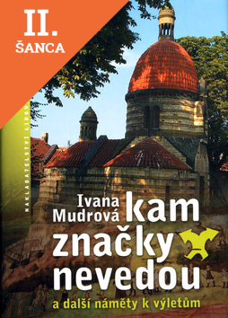 Lacná kniha Kam značky nevedou a další náměty k výletům