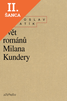 Lacná kniha Svět románů Milana Kundery