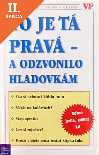 Lacná kniha To je tá pravá-a odzvonilo hladovkám