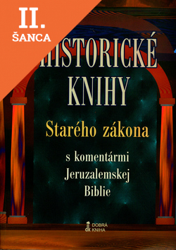 Lacná kniha Historické knihy Starého zákona s komentármi Jeruzalemskej Biblie