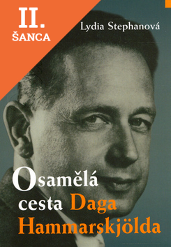 Lacná kniha Osamělá cesta Daga Hammarskjolda