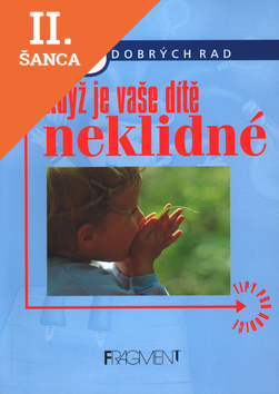 Lacná kniha Když je vaše dítě neklidné