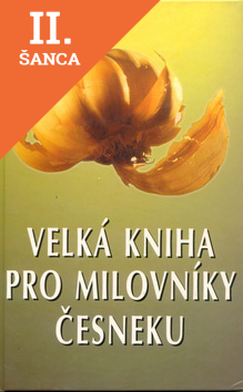 Lacná kniha Velká kniha pro milov. česneku