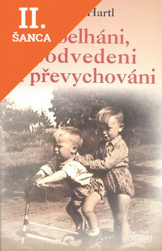 Lacná kniha Podvedeni, obelháni a převychováni