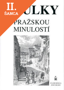 Lacná kniha Toulky pražskou minulostí