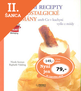 Lacná kniha Tradiční recepty pro nostalgické gurmány