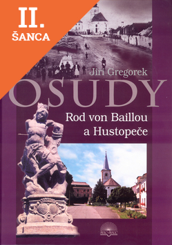 Lacná kniha Osudy Rod von Baillou a Hustopeče
