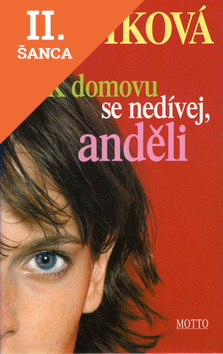 Lacná kniha K domovu se nedívej, anděli