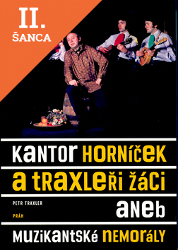 Lacná kniha Kantor Horníček a Traxleři žáci