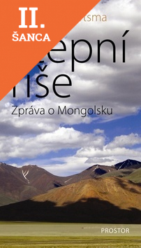 Lacná kniha Stepní říše - Zpráva o Mongolsku