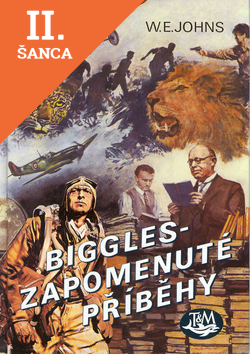 Lacná kniha Biggles - Zapomenuté příběhy