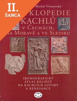 Lacná kniha Encyklopedie kachlů v Čechách, na Moravě a ve Slezsku