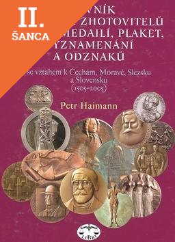 Lacná kniha Slovník autorů a zhotovitelů mincí, medailí, plaket, vyznamenání a odzanků