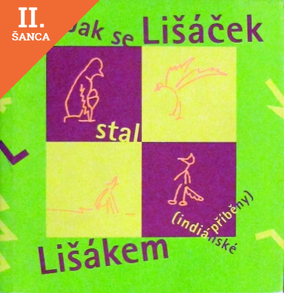 Lacná kniha Jak se Lišáček stal Lišákem