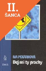 Lacná kniha Dej mi ty prachy