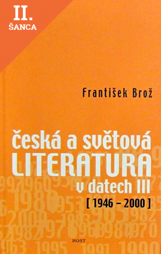 Lacná kniha Česká a světová literatura v datech III (1946-2000)