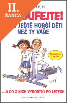 Lacná kniha Nezoufejte! Jsou ještě horší děti než ty vaše