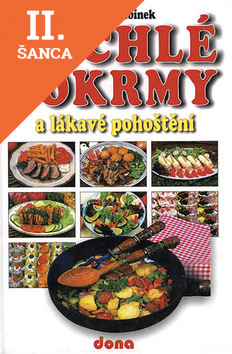 Lacná kniha Rychlé pokrmy a lákavé pohoštění