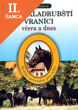 Lacná kniha Starokladrubští vraníci včera a dnes